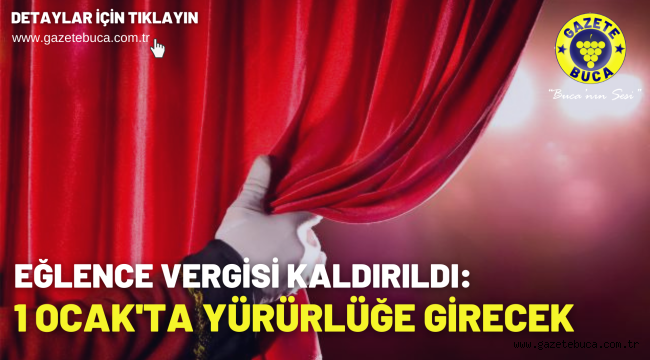 Eğlence vergisi kaldırıldı: 1 Ocak'ta yürürlüğe girecek