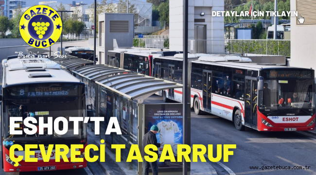 ESHOT'ta çevreci tasarruf