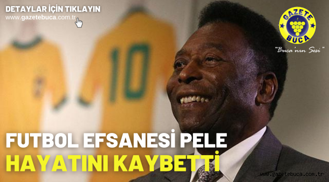 Futbol efsanesi Pele hayatını kaybetti