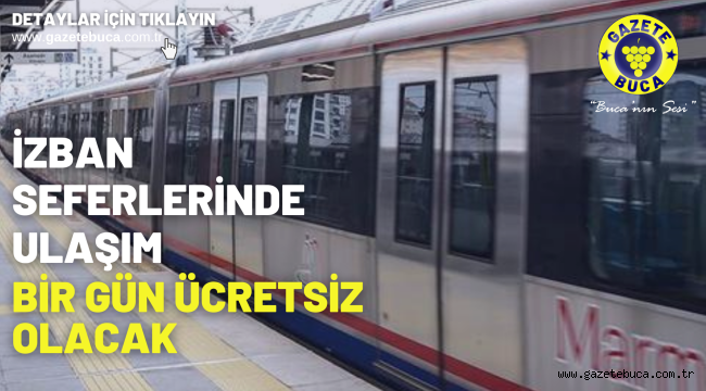 İZBAN yılbaşında ücretsiz olacak