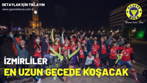 İzmirliler en uzun gecede koşacak