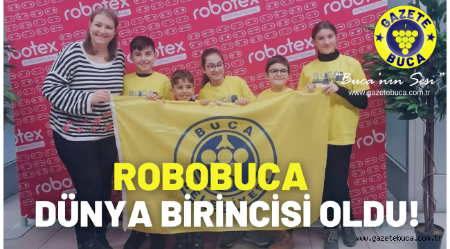 ROBOBUCA DÜNYA BİRİNCİSİ OLDU
