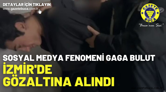 Sosyal medya fenomeni Gaga Bulut gözaltına alındı