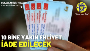 10 bine yakın ehliyet iade edilecek