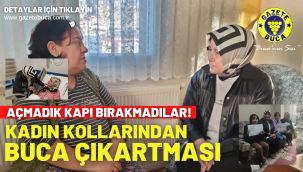 AK PARTİ BUCA KADIN KOLLARINDAN "BUCA ÇIKARTMASI"
