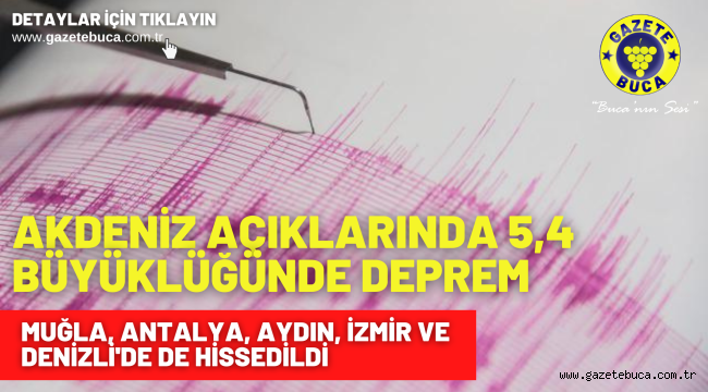 Akdeniz açıklarında 5,4 büyüklüğünde deprem