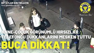 Anne-çocuk görünümlü hırsızlar telefoncu dükkanlarını mesken tuttu
