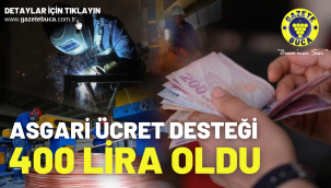 Asgari ücret desteği 400 lira oldu