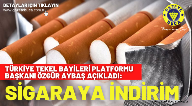 BAŞKAN AYBAŞ AÇIKLADI: SİGARAYA İNDİRİM!