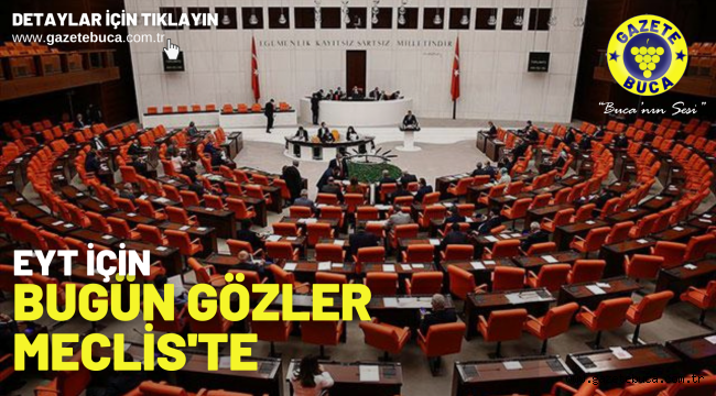 EYT için bugün gözler Meclis'te