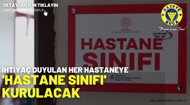 İhtiyaç duyulan her hastaneye 'hastane sınıfı' kurulacak