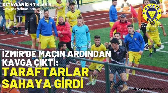 İzmir'de maçın ardından kavga çıktı: Taraftarlar sahaya girdi