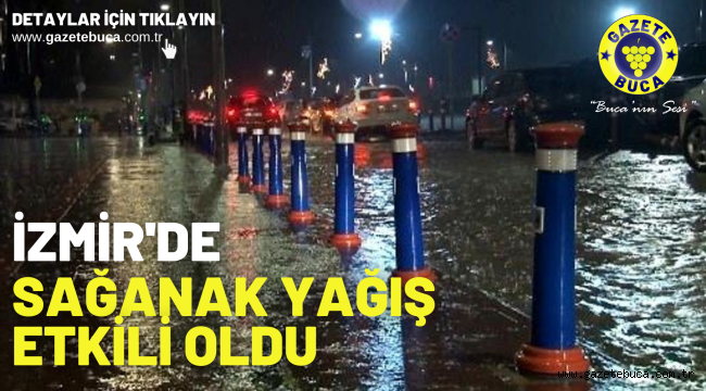 İzmir'de sağanak yağış etkili oldu