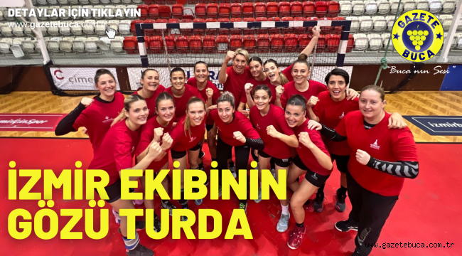 İzmir ekibinin gözü turda