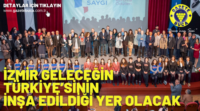 İzmir geleceğin Türkiye'sinin inşa edildiği yer olacak