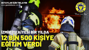 İzmir İtfaiyesi bir yılda 12 bin 500 kişiye eğitim verdi