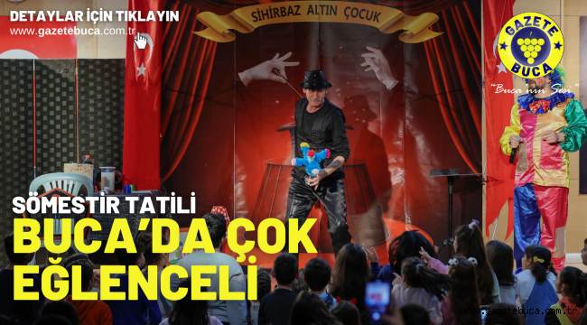 Sömestir tatili Buca'da çok eğlenceli