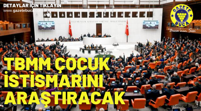 TBMM çocuk istismarını araştıracak