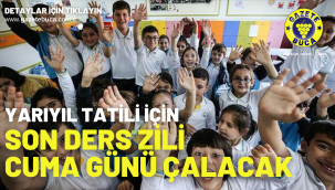 Yarıyıl tatili için son ders zili cuma günü çalacak