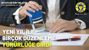 Yeni yıl ile birçok düzenleme yürürlüğe girdi