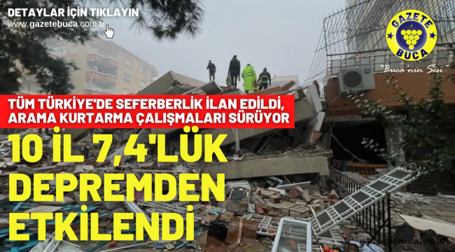 10 il 7,4'lük depremden etkilendi