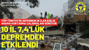 10 il 7,4'lük depremden etkilendi