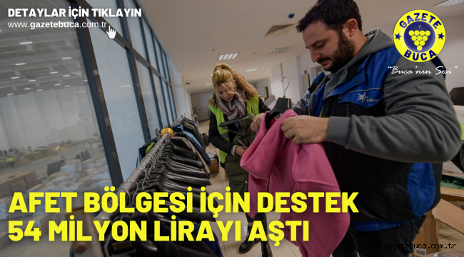 Afet bölgesi için destek 54 milyon lirayı aştı