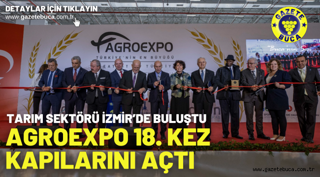 Agroexpo 18. kez kapılarını açtı