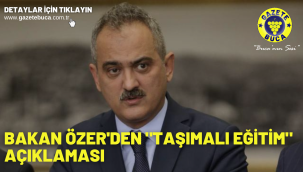 Bakan Özer'den "taşımalı eğitim" açıklaması