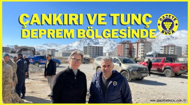 ÇANKIRI VE TUNÇ DEPREM BÖLGESİNDE