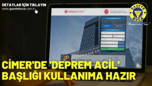 CİMER'de 'Deprem acil' başlığı kullanıma hazır