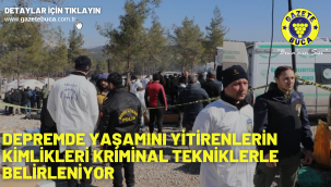 Depremde yaşamını yitirenlerin kimlikleri kriminal tekniklerle belirleniyor
