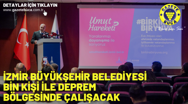 İzmir Büyükşehir Belediyesi bin kişi ile deprem bölgesinde çalışacak