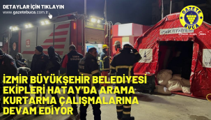 İzmir Büyükşehir Belediyesi ekipleri Hatay'da arama kurtarma çalışmalarına devam ediyor
