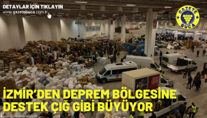 İzmir'den deprem bölgesine destek çığ gibi büyüyor