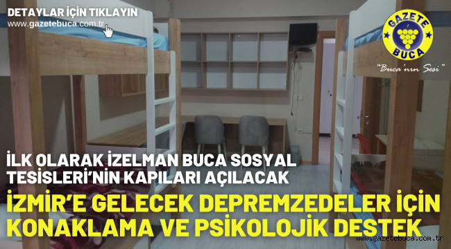 İzmir'e gelecek depremzedeler için konaklama ve psikolojik destek