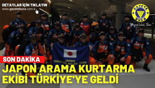 Japon arama kurtarma ekibi Türkiye'ye geldi