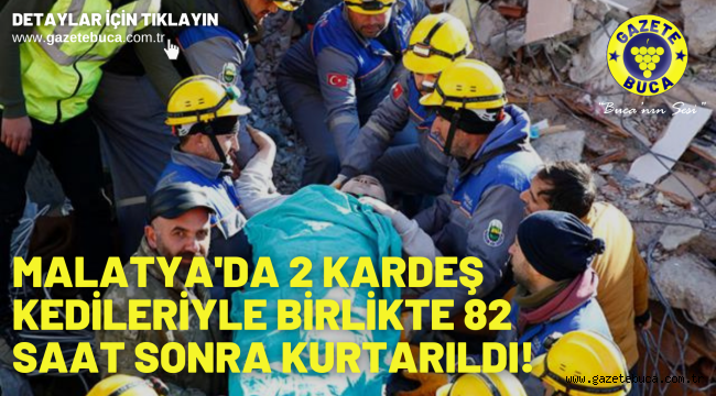 Malatya'da 2 kardeş kedileriyle birlikte 82 saat sonra kurtarıldı! Enkazdan çıkan kedi inşaatın dışına kaçtı