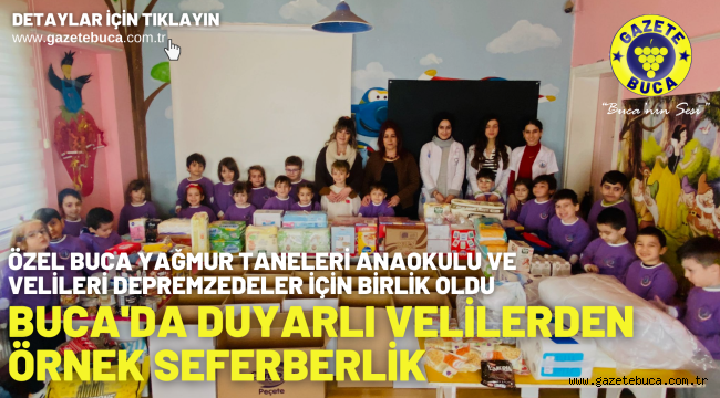 Özel Buca Yağmur Taneleri Anaokulu ve velileri depremzedeler için birlik oldu