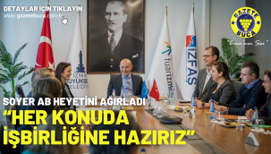 Soyer AB heyetini ağırladı