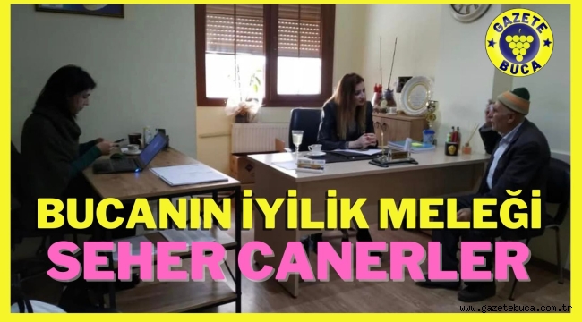 BUCANIN İYİLİK MELEĞİ SEHER CANERLER