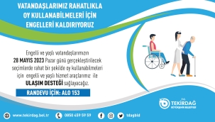 BÜYÜKŞEHİRDEN ENGELLİ VE YAŞLI VATANDAŞLARIMIZA SEÇİM GÜNÜ ULAŞIM DESTEĞİ
