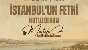 İSTANBUL'UN FETHİ KUTLU OLSUN!