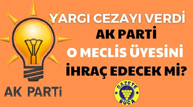 AK PARTİ GENEL MERKEZİ VE İZMİR İL BAŞKANLIĞI GÖREVE
