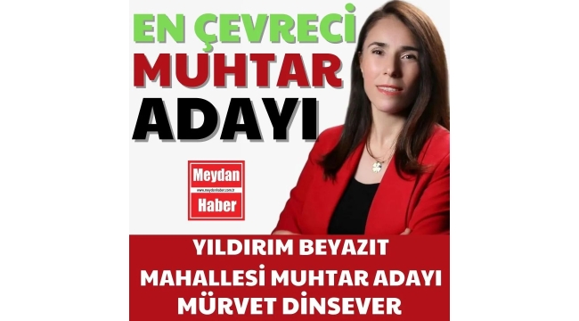 ÇEVRECİ MUHTAR ADAYI BORNOVADAN