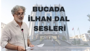 BUCADA İLHAN DAL SESLERİ