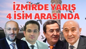 İZMİRDE YARIŞ 4 İSİM ARASINDA