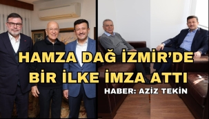 HAMZA DAĞ İZMİR'DE BİR İLKE İMZA ATTI Haber: Aziz Tekin