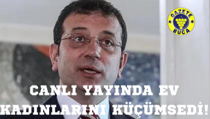 CHP'li İBB Başkanı Ekrem İmamoğlu ev hanımlarını küçümsedi!