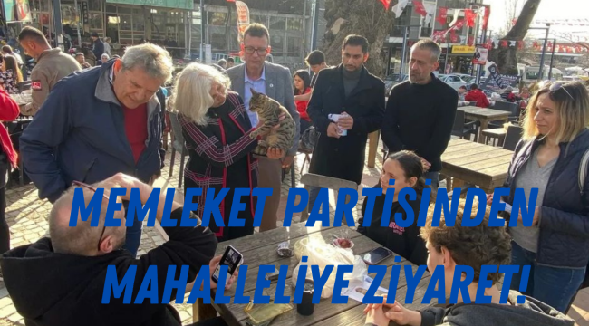 MEMLEKET PARTİSİNDEN MAHALLELİYE ZİYARET!